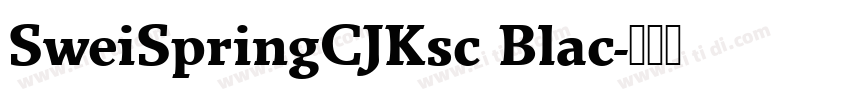 SweiSpringCJKsc Blac字体转换